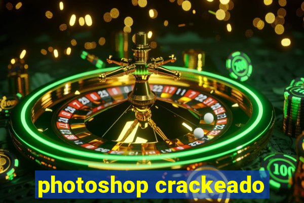 photoshop crackeado